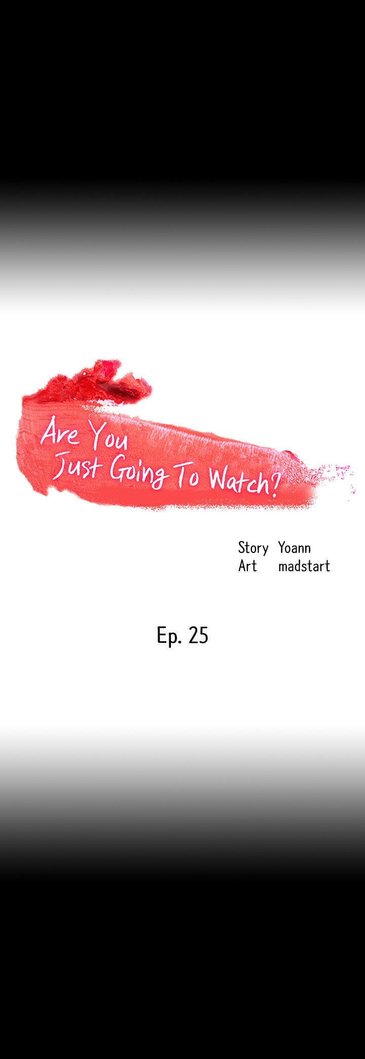 Are You Just Going To Watch? - Chapter 25 Page 6